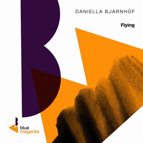 Daniella Bjarnhof - Flying [BLMA014DJ]